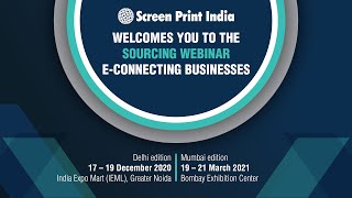 Screen Print India Sourcing Webinar for the Screen, Textile, Digital & Sublimation printing industry