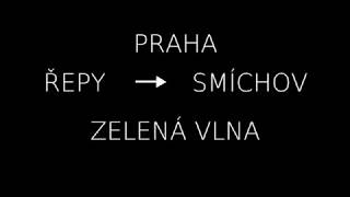 Zelená vlna Praha Řepy - Smíchov