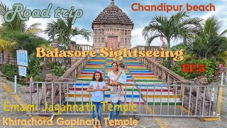 Balasore to Kolkata in car | Chandipur Beach | Emami Jagannath Temple | Khirachora Gopinath Temple