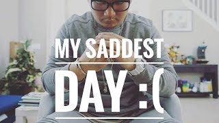 Nakanari Vlog # 15 : My Saddest day :(