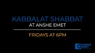 Kabbalat Shabbat at Anshe Emet