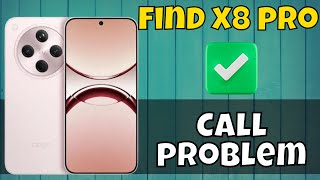 Call problem or call sound problem resolve || Call settings Oppo Find X8 Pro #latest