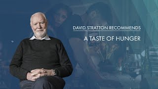 David Stratton Reviews - A Taste of Hunger