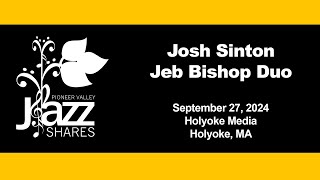 Valley Jazz Shares - Josh Sinton/Jeb Bishop Duo