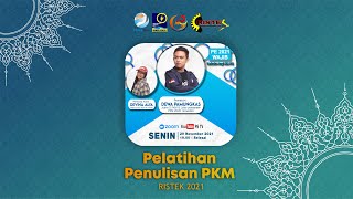 WEBINAR PELATIHAN PENULISAN PKM - RISET DAN TEKNOLOGI 2021