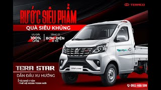 TẢI NHẸ MÁY XĂNG TERA STAR - DẪN ĐẦU XU HƯỚNG