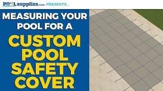 Measuring Your Pool (Custom Safety Cover Ordering Part 1) | PoolSupplies.com