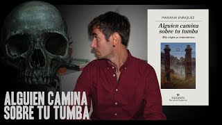 💀 ALGUIEN CAMINA SOBRE TU TUMBA | Mariana Enríquez 🎃