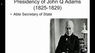 Video Lecture - John Quincy Adams