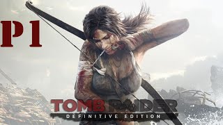 Tomb Raider Definitive Edition Game Play Part 1 ( Full Game Play )