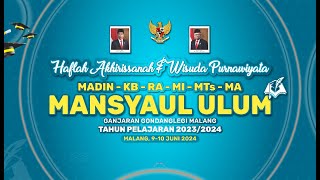 🔴 (LIVE) HAFLAH AKHIRISSANAH & WISUDA PURNAWIYATA MADIN - KB - RA MANSYAUL ULUM TAPEL 2023 - 2024