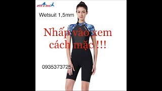 Mặc đồ bơi liền thân giữ nhiệt như thế nào ? Dễ ẹc , nhấp vào xem ngay ! 0935373725