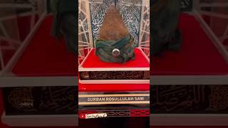 SORBAN NABI MUHAMMADﷺ YG DI SIMPAN DI MUSEUM #shorts #short #rasulullah