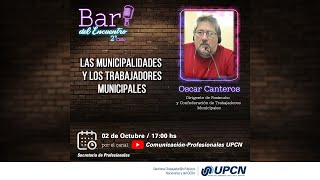 Bar del Encuentro 2° Ciclo |  "Las Municipalidades y los trabajadores municipales"