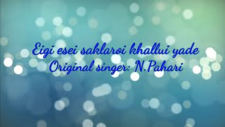 Eigi esei saklaroi khallui yade || Cover song