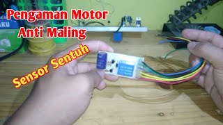 Alat Pengaman Sepeda Motor dengan sistem sensor sentuh