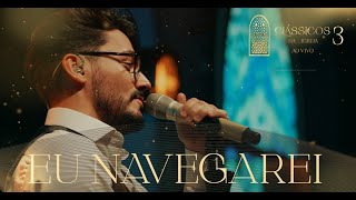 Thiago Brado - Eu Navegarei (Clássicos da Igreja III)