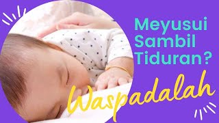 Menyusui Bayi Sambil Tiduran? Waspadalah - Seputar Susu