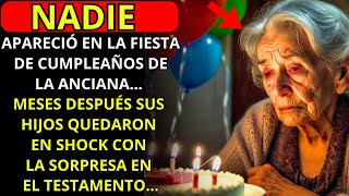 NADIE FUE AL CUMPLEAÑOS DE LA ANCIANA, MESES DESPUÉS, LOS HIJOS SE QUEDAN EN SHOCK CON EL TESTAMENTO