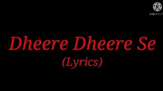 Song: Dheere Dheere Se (Lyrics)| Movie: Aashiqui| Singer: Kumar Sanu & Anuradha Paudwal