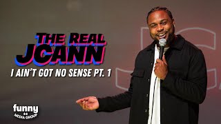 The Real JCann - I Ain't Got No Sense PT.1: Stand-Up Special from the Comedy Cube