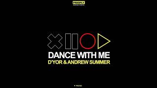 Dance with Me - D'YOR & Andrew Summer