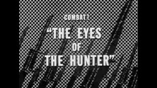 COMBAT! s2-ep.19 『銃眼 / The Eyes Of The Hunter』