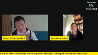 27.03.24: Steradiodj ha intervistato Antonella Gramigna. Giornalista e scrittrice.