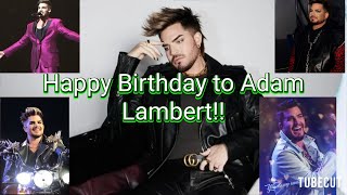 Happy Birthday to Adam Lambert 2022