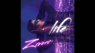 Zivert- Life