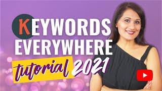 Is Keywords Everywhere worth it? How to do keyword research in 2021