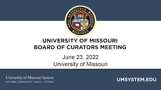 6/23/2022 Board of Curators  Press Conference