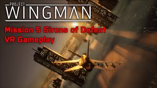 Project Wingman Mission 5 Sirens of Defeat - VR Gameplay (Quest 2)