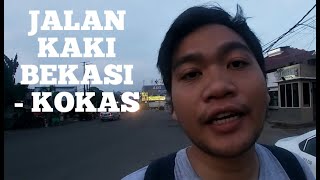 Jalan Kaki Bekasi Kokas, No Edit! (Real 17 KM)