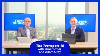 The Transport 10 with Omar Omar and Adam Gray