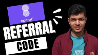 Spare8 referral code ||  Spare8 referral code 2024 || Spare8 invite code