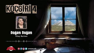 Tülay MACİRAN-Doğan Doğan (Doğan) - (KOÇGİRİ 4 / 2024)