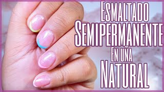 Esmaltado semipermanente en uña natural pasó a paso/FanyCC #uñas #gelnails