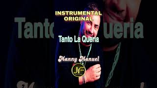 Manny Manuel - Tanto La Quería ⭐ (Instrumental Original) | 2023 #mannymanuel #tantolaqueria