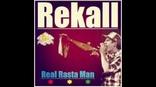 Rekall - Real Rasta Man