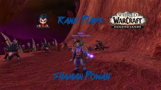 Rane Plays Shadowlands! Shaman Powah!