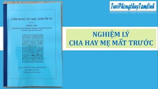 NGHIỆM LÝ CHA HAY MẸ MẤT TRƯỚC?