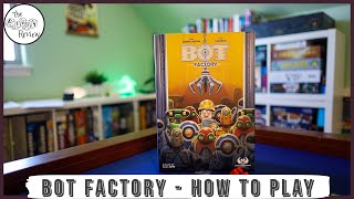 Bot Factory - A Dicey Walkthrough!