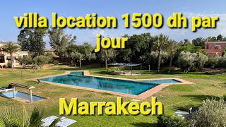 villa location à marrakech 1500 dh par jour               ☎️+212 6 57 01 02 17 omar Saadi