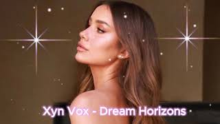 Xyn Vox - Dream Horizons