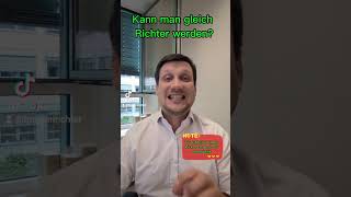 Kann man gleich Richter werden?