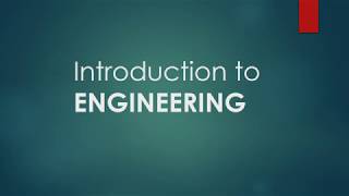 Introduction to Engineering