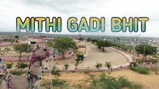 MiTHi GaDi BHit || Vlog || Tharparakar