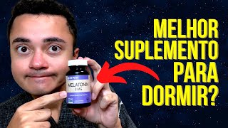 DESCUBRA! Quais os 3 melhores suplementos para dormir! (➕O pior suplemento🚫)