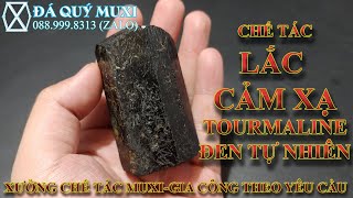 CHẾ TÁC LẮC CẢM XẠ TỪ PHÔI ĐÁ TOURMALINE KHỦNG - MUXI CHẾ TÁC